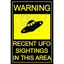 UFO SIGHTINGS Sign 8"x12" Made In USA All Weather Metal. Man Cave Funny Alien Area 51 Roswell Bar Sign
