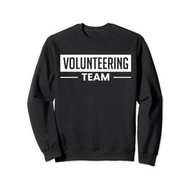 Volunteering Team Voluntary Volunteering Sweatshirt