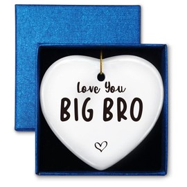 Inspirational Gifts for Brother, Love You Big Bro, Ornament Keepsake Sign Heart Plaque Motivational Gift for Brother, Positive Quote Birthday for Brother, Brother Gifts from Sister