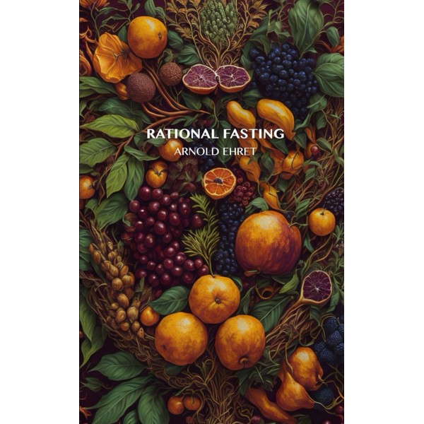 Rational Fasting: with notes and appendix