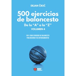 500 ejercicios de baloncesto de la “A” a la “Z”