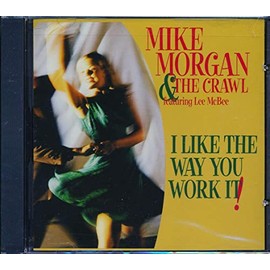 I Like the Way You Work It