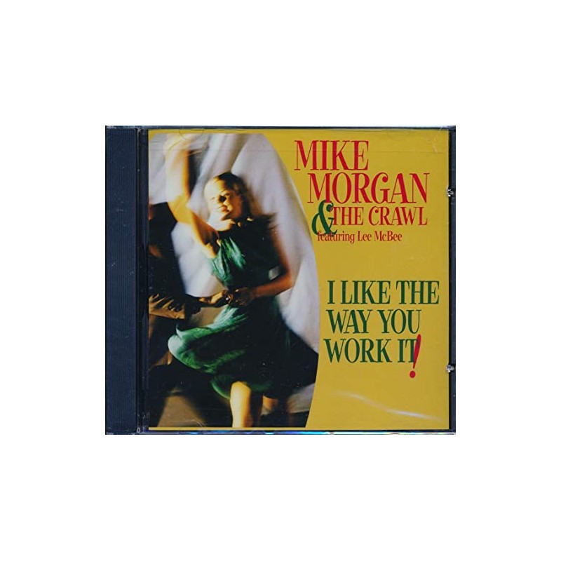 I Like the Way You Work It