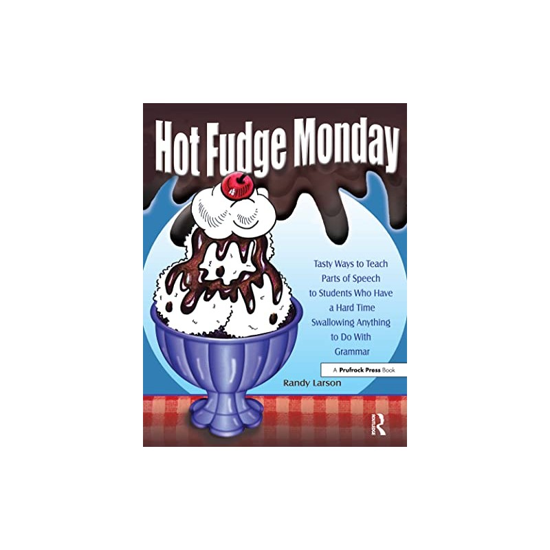 Hot Fudge Monday: Tasty Ways to Teach Parts of Speech