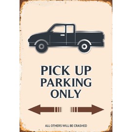 Schatzmix Auto Pick Up Parking Only Beige Metal Sign Wall Decoration 20 x 30 cm Tin Sign Tin Sign, Sheet Metal, Multicoloured, 20 x 30 cm