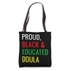 Proud Black & Educated Doula Birth Coach Work Job Pride