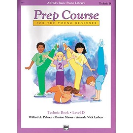 Alfred's Basic Piano Prep Course Technic, Bk D: For the Young Beginner (Alfred's Basic Piano Library)
