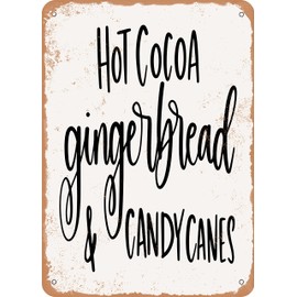 7 x 10 METAL SIGN - Hot Cocoa Gingerbread and Candy Canes - Vintage Rusty Look