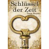 Schlüssel der Zeit 1: Lokale Histo Fantasy-Serie