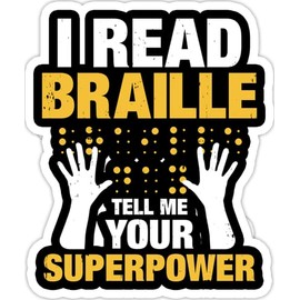 eden tee I Read Braille Tell Me Your Superpower for Braille Teacher- 4x3 Vinyl Stickers, Laptop Decal, Water Bottle Sticker (Set of 3)