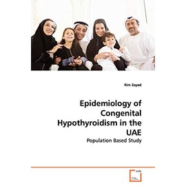 Epidemiology of Congenital Hypothyroidism in the UAE: Population Based Study