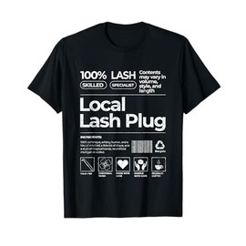 Vintage Local Lash Plug Barcode Lash Artist Lash Tech Lash T-Shirt
