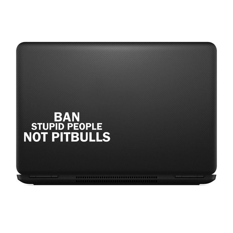 Bargain Max Decals Ban Stupid People Not Pitbulls Sticker Decal