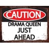 Finger prints - Caution Drama Queen - Vintage Metal Wall Sign