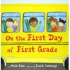 On the First Day of First Grade