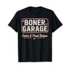 BONER GARAGE Enter & Park Below funny design T-Shirt