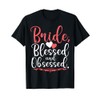 Bride Blessed and Obsessed Bride T-Shirt