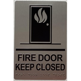 FIRE DOOR KEEP CLOSED SIGN Raised letters, Raised Image & Grade 2 Braille - Includes Red Adhesive pad for Easy Installation (9" W x 6" H, SILVER Color, Tacticle Sign, Aluminium) - The Sensation line
