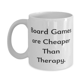 Board Games are Cheaper Than Therapy. 11oz 15oz Mug, Board Games Present From Friends, Joke Cup For Men Women, Family board games, Board games for, Fun board games, Strategy board games, Best board