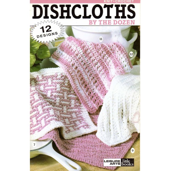 Leisure Arts Dishcloths by The Dozens Crochet Book