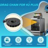 Drag Chain for K2 Plus 3D Printer Open Cable Drag