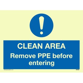 Remove clean surface PPE before entering.