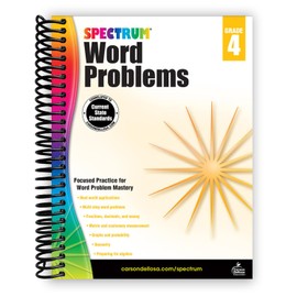 Spectrum Word Problems Grade 4 Math Workbooks, Fractions, Decimals, Geometry, Money, Measurements, Multi-Step Word Problems, Classroom or Homeschool Curriculum [Spiral-bound] Spectrum