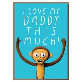 "I Love My Daddy This Much!" Cute Dad Birthday or Father's Day Card
