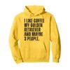 Golden Retriever Dog Owner Coffee Lover Funny Quote Pullover Hoodie