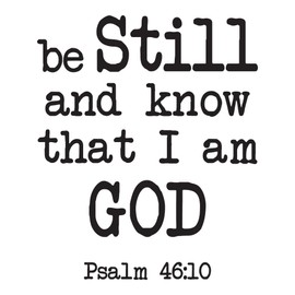 Family and Know That I Am God Spiritual Quote Wall Decal Decoration Bible Verse Religious Quote Psalm 46:10 Be Still Lasts Years and Easily Removable - Size: 32 in(W) x 40 in(H)