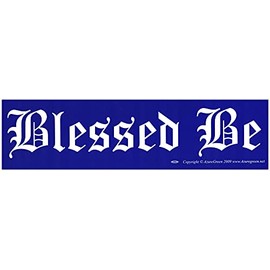 Blessed Be - Bumper Sticker/Decal (11.5" X 3")