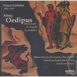LACHNER: K?NIG OEDIPUS / WEIGLE, FRICKE, JACOB, PLATE, ET AL