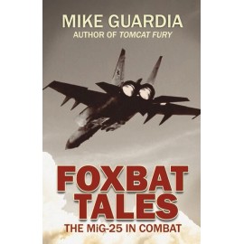 Foxbat Tales: The Mig-25 In Combat