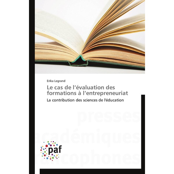 Le cas de l’évaluation des formations à l’entrepreneuriat: La contribution