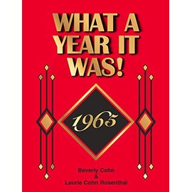 1965 What A Year It Was Book: Great Birthday or Anniversary (1st Edition)