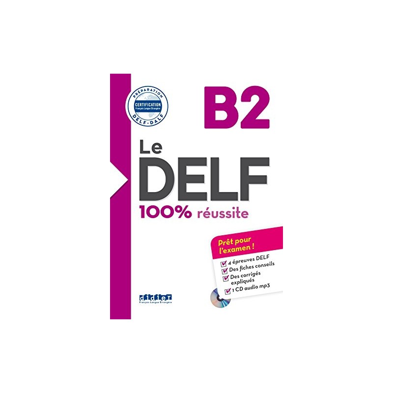 Le DELF B2 - Buch mit MP3-CD: Livre B2 &