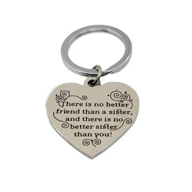 'There is No Better Sister than You' Quote Keychain, Sisters Best Friends Heart-Shaped Keyring (Stainless Steel) Miss Fit Boutique