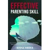 Effective Parenting Skill: How to Understand Children's Emotions in Extraordinary