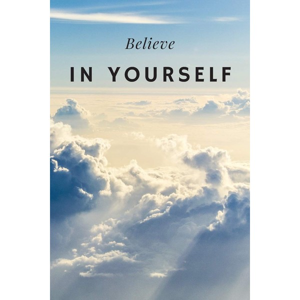 Believe in Yourself: Motivational notebook, Inspirational journal, Diary, planner (110
