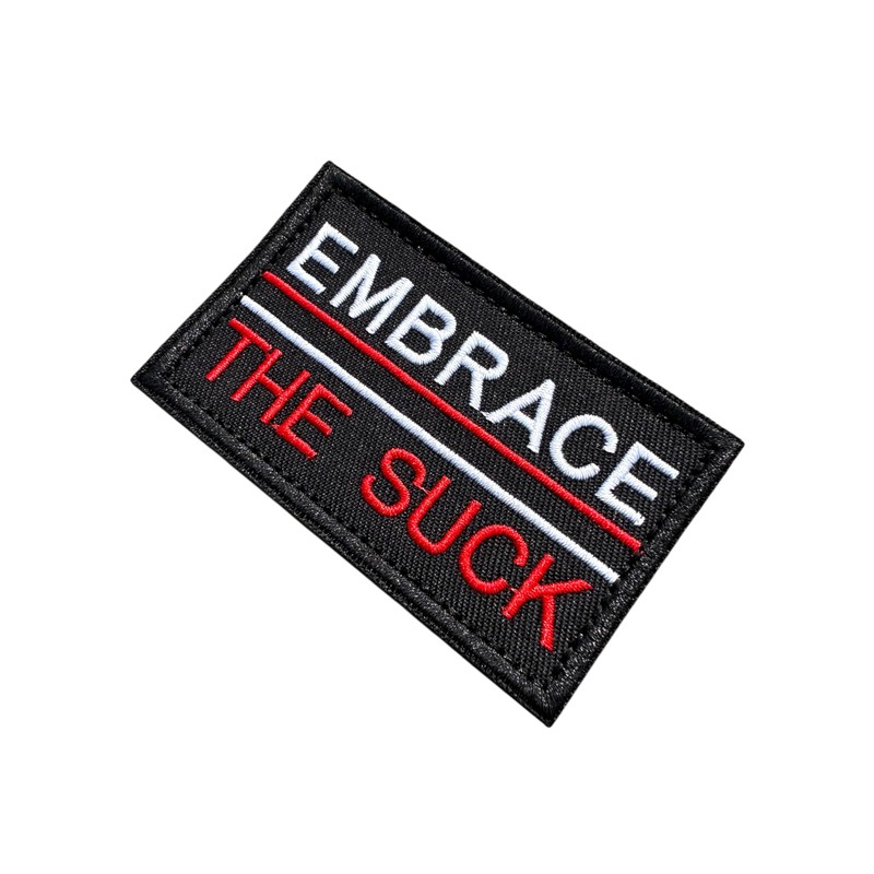Patch Nation Embrace The Suck Embroidered Airsoft Paintball Patch