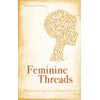 Feminine Threads: Women in the Tapestry of Christian History