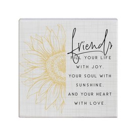 Simply Said, INC Friends Fill Your Life With Joy 5.25 inch Wood Plaque, Small Talk Square Wooden Friendship Block Sign, Made in USA, STS1669