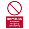 No Parking, Authorised Emergency Vehicles Only, safety sign - 1mm flexible Plastic sign (300mm x 200mm)