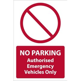 No Parking, Authorised Emergency Vehicles Only, safety sign - 1mm flexible Plastic sign (300mm x 200mm)