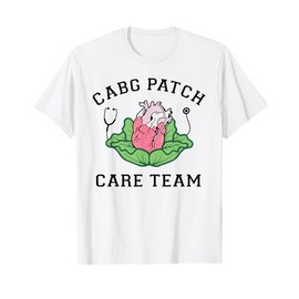Cabbage Heart CVICU Nurse CABG Patch Care Cardiology Team T-Shirt