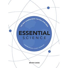 Essential Science: The Only Science Book You Will Ever Need
