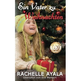 Ein Vater zu Weihnachten: Weihnachten für einen Veteranen, Band 1