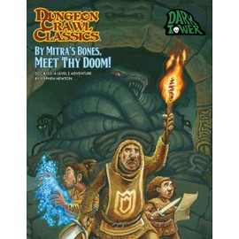 Dungeon Crawl Classics #105 By Mitra’s Bones, Meet Thy Doom! (Dungeon Crawl Classics, Level 2, 105)