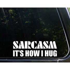 Sweet Tea Decals Sarcasm It's How I Hug - 8 3/4"x 3" - Vinyl Die Cut Decal/Bumper Sticker for Windows, Trucks, Cars, Laptops, Macbooks, Etc.