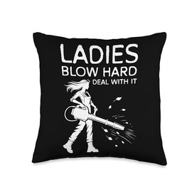 Ladies Blow Hard Deal With It Leaf Blower Throw Pillow